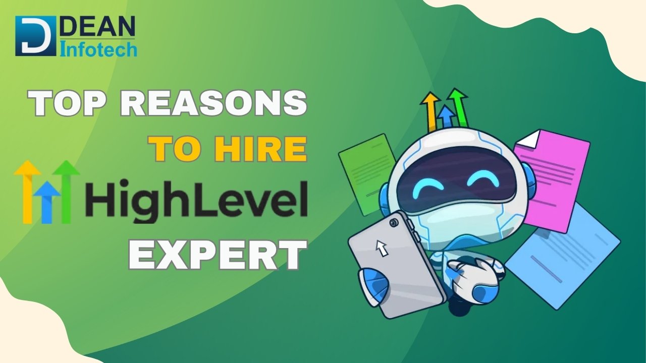 Top Reasons To Hire Go High Level | GHL Expert