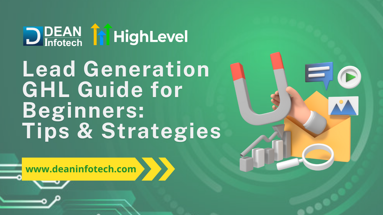 Lead Generation GHL Guide for Beginners
