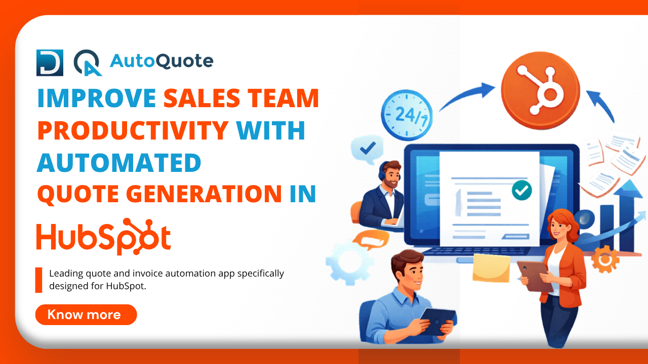 How Automated Quote Generation Transforms Sales Productivity in HubSpot
