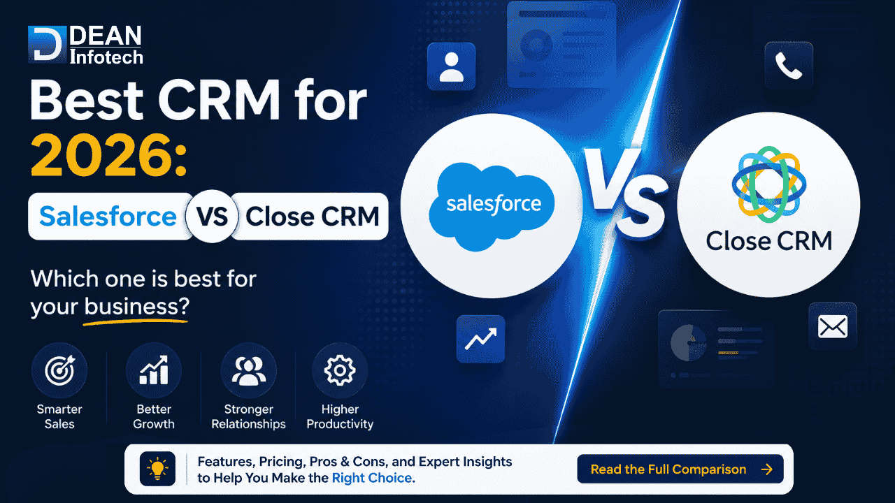 Best CRM for 2026: Salesforce vs Close CRM. Which One is Best for Your Business