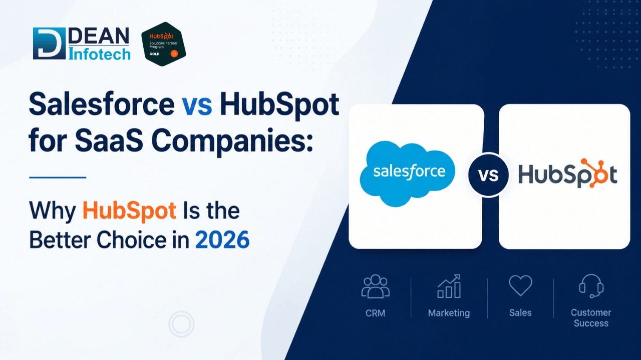 Salesforce vs HubSpot for SaaS Companies: Why HubSpot Is the Better Choice in 2026