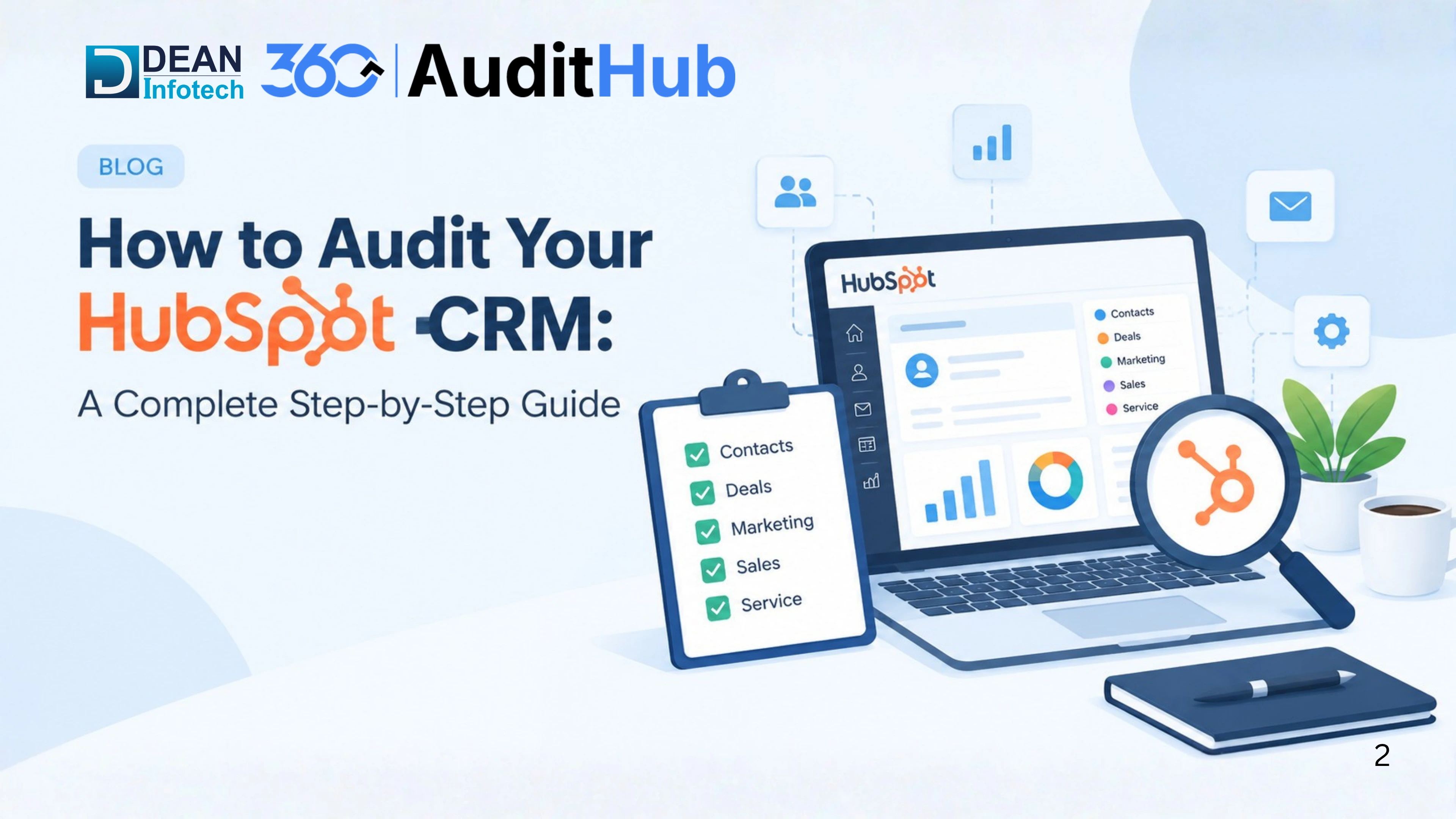 How to Audit Your HubSpot CRM: A Complete Step-by-Step Guide