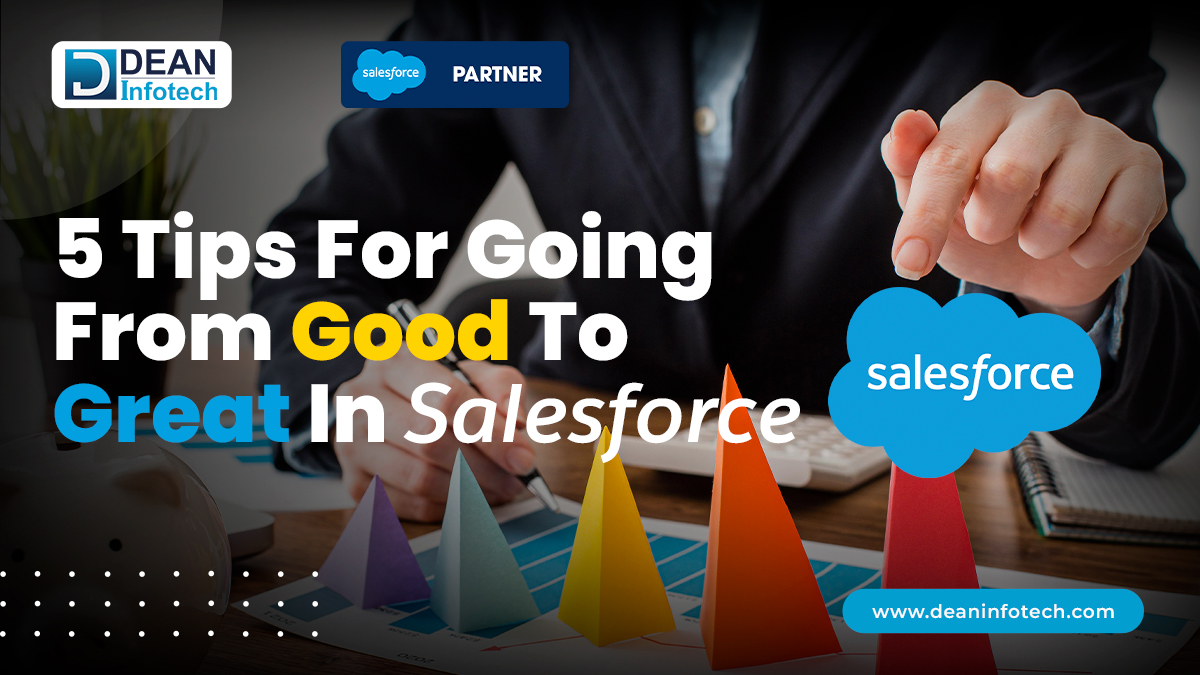 Tips To Great In Salesforce 