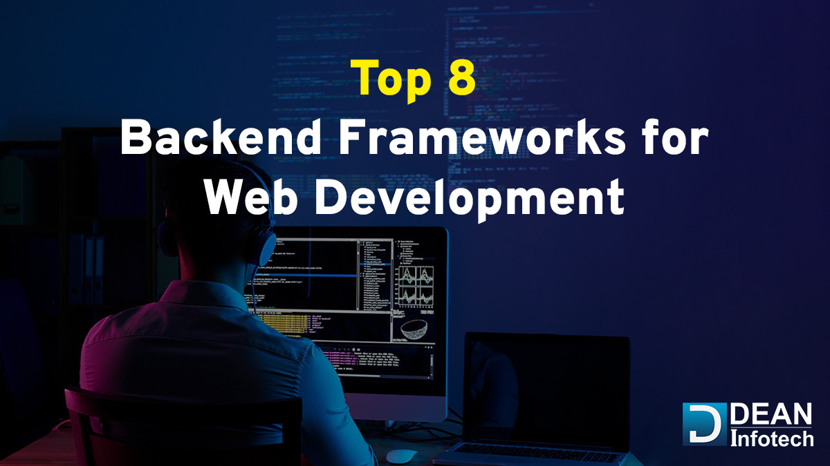 List of Top 8 Backend frameworks for Web Development in 2023