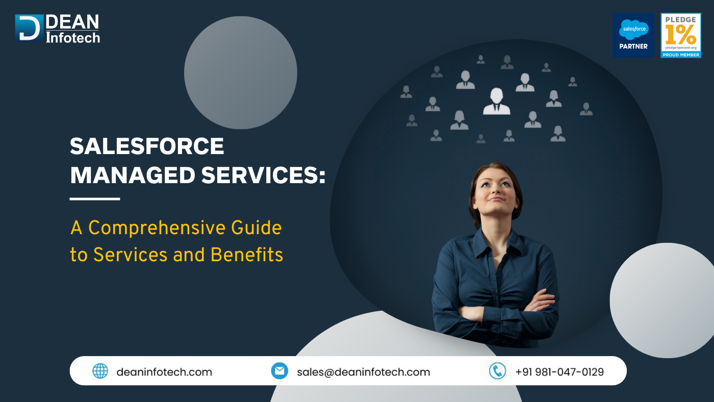 Salesforce Managed Services, Benefits Of Salesforce Managed Services - Dean Infotech